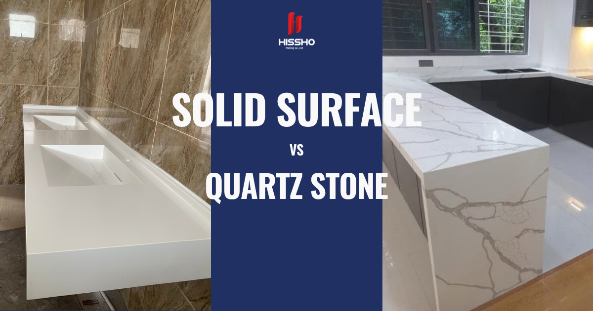 Solid Surface vs. Quartz Stone Countertops | Hissho Myanmar